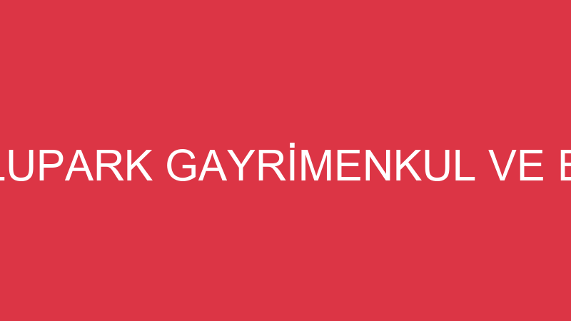 HİKMET ASLAN ULUPARK GAYRİMENKUL VE EMLAK KOMİSYON