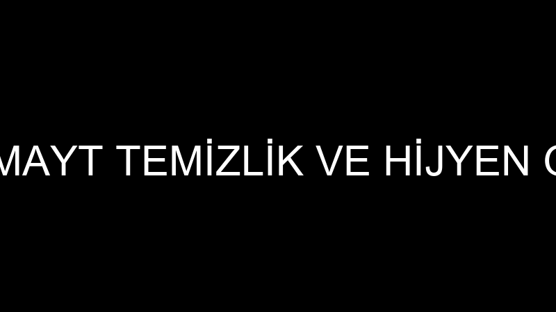 ANTİMAYT TEMİZLİK VE HİJYEN GRUP