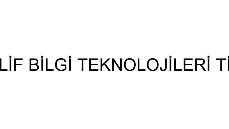 GENÇLERE TEKLİF BİLGİ TEKNOLOJİLERİ TİCARET ANONİM
