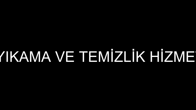 KANLICA HALI YIKAMA VE TEMİZLİK HİZMETLERİ TİCARET