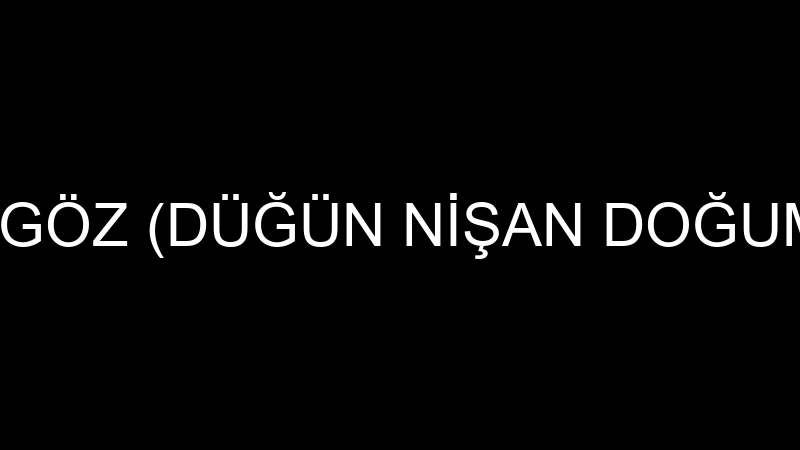 NERGİZ EKİN ALAGÖZ (DÜĞÜN NİŞAN DOĞUM GÜNÜ ORGANİZ