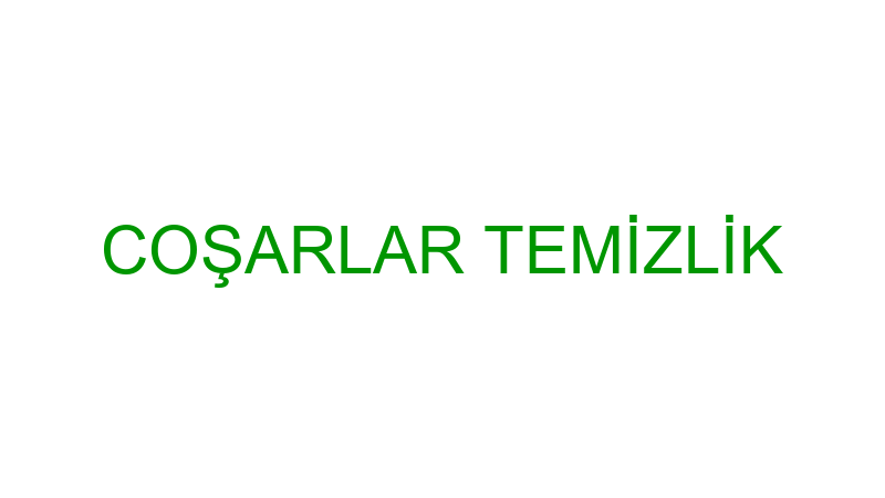 COŞARLAR TEMİZLİK