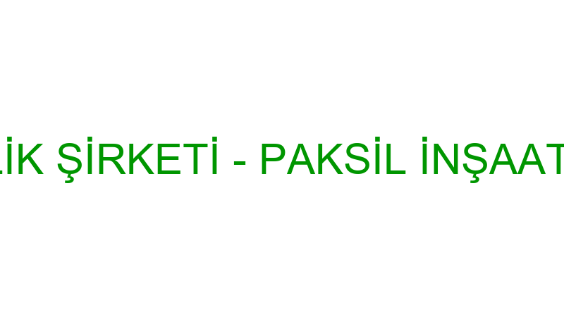 PAXIL TEMİZLİK ŞİRKETİ - PAKSİL İNŞAAT TEMİZLİK TU