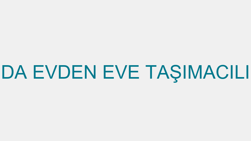 EDA EVDEN EVE TAŞIMACILIK