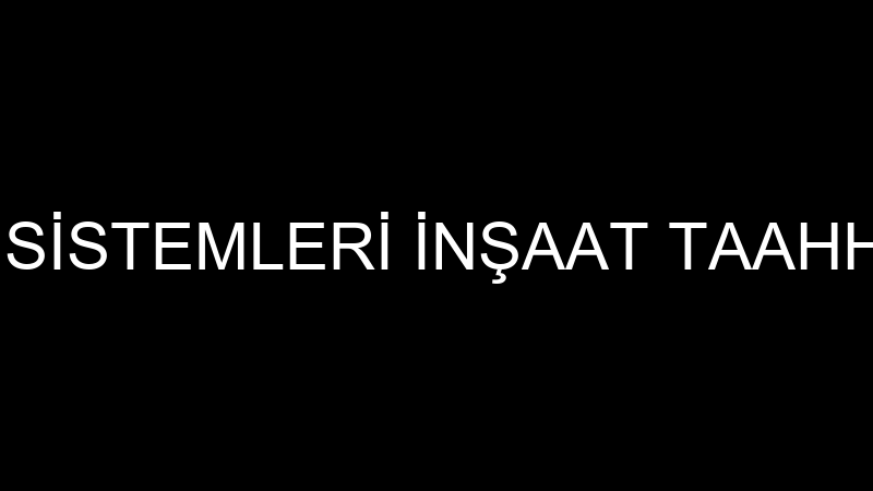 NİL DIŞ CEPHE SİSTEMLERİ İNŞAAT TAAHHÜT SANAYİ TİC