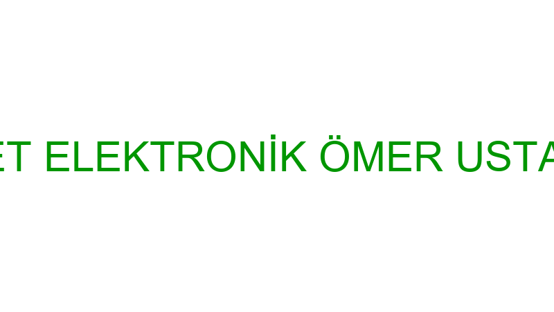 MELET ELEKTRONİK ÖMER USTABAŞI