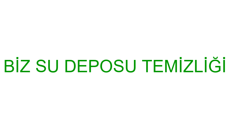 BİZ SU DEPOSU TEMİZLİĞİ