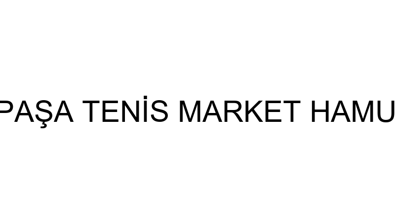 SÜLEYMAN PAŞA TENİS MARKET HAMURİŞİ ŞUBESİ