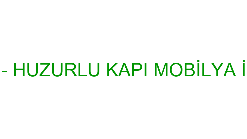 Huzurlu Kapı - Huzurlu Kapı Mobi̇lya İnşaat San. Ve logosu