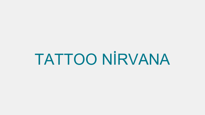 TATTOO NİRVANA