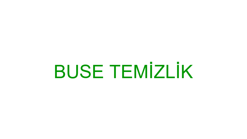 BUSE TEMİZLİK