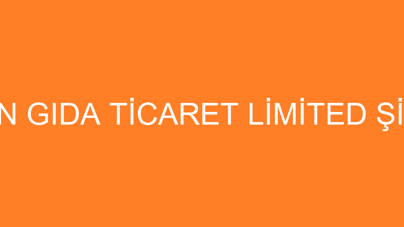 DEFLİN GIDA TİCARET LİMİTED ŞİRKETİ