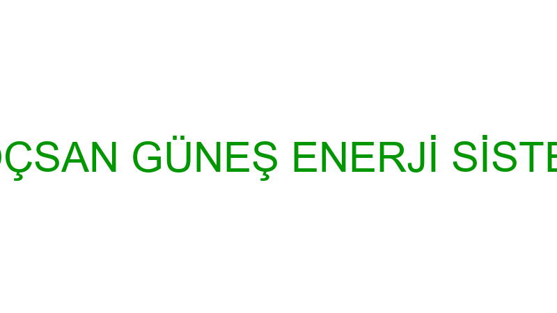 HASKOÇSAN GÜNEŞ ENERJİ SİSTEMLERİ