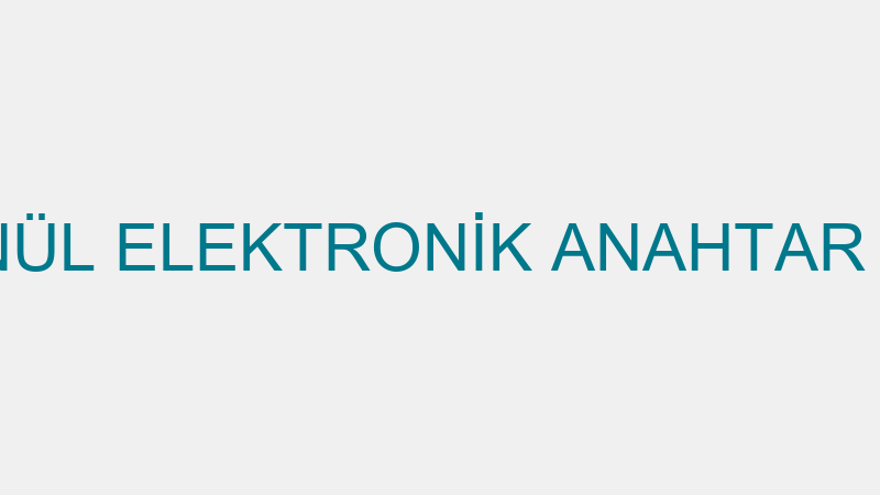 UĞUR GÖNÜL ELEKTRONİK ANAHTAR VE İNŞAAT