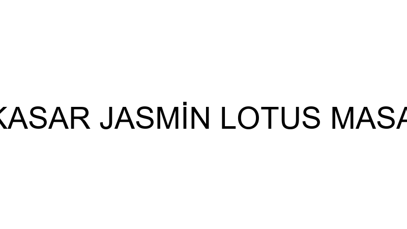 YASEMİN KASAR JASMİN LOTUS MASAJ SALONU