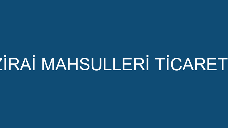 BİRLİK SİLAJ ZİRAİ MAHSULLERİ TİCARET LİMİTED ŞİRK