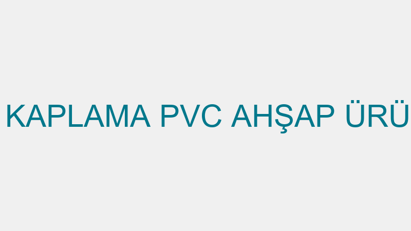 ÇINARLAR ZEMİN KAPLAMA PVC AHŞAP ÜRÜNLER CAM HIRDA