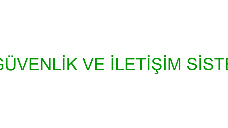 ENES GÜVENLİK VE İLETİŞİM SİSTEMLERİ