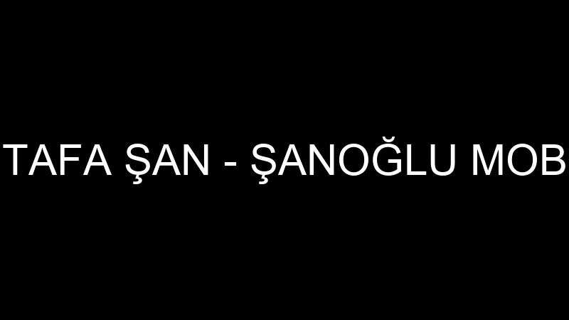 MUSTAFA ŞAN - ŞANOĞLU MOBİLYA