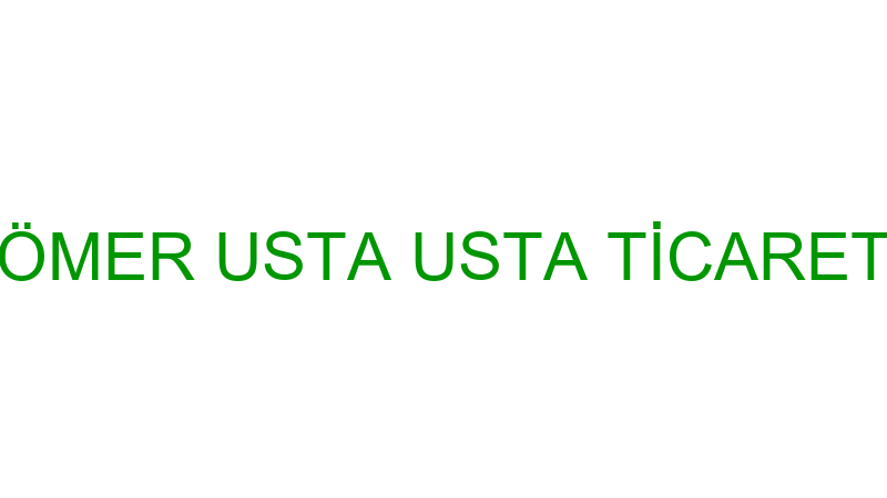 ÖMER USTA USTA TİCARET