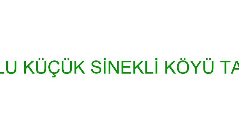 SINIRLI SORUMLU KÜÇÜK SİNEKLİ KÖYÜ TARIMSAL KALKIN