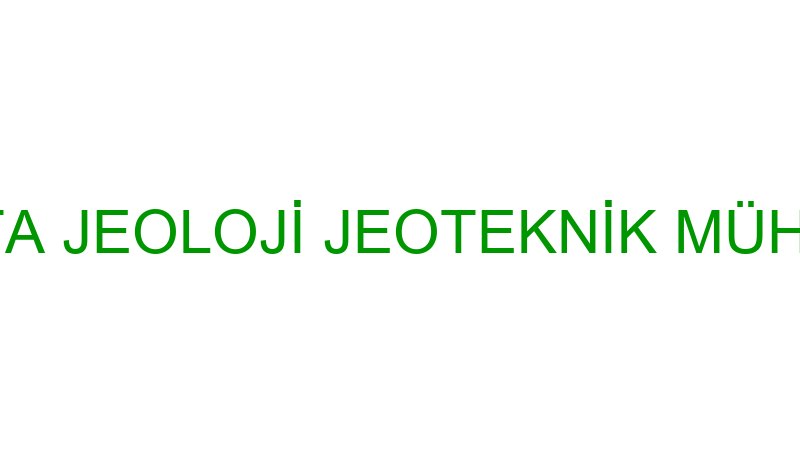ETA ZEMİN - ETA JEOLOJİ JEOTEKNİK MÜHENDİSLİK HİZM