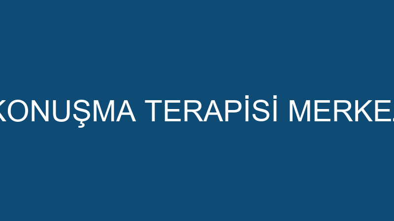 KOZA DİL VE KONUŞMA TERAPİSİ MERKEZİ (Aysun Fırat)