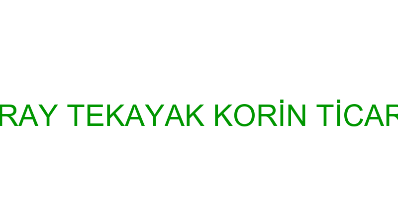 KORAY TEKAYAK KORİN TİCARET