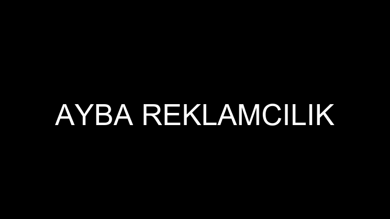 AYBA REKLAMCILIK