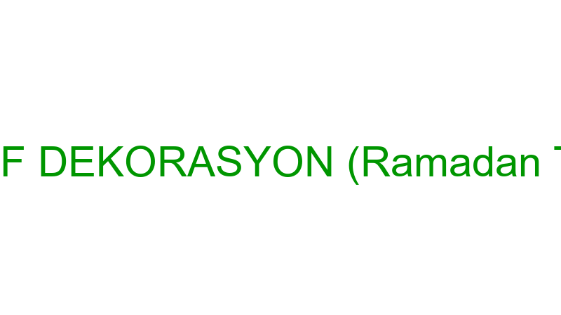 HEDEF DEKORASYON (Ramadan Torun)