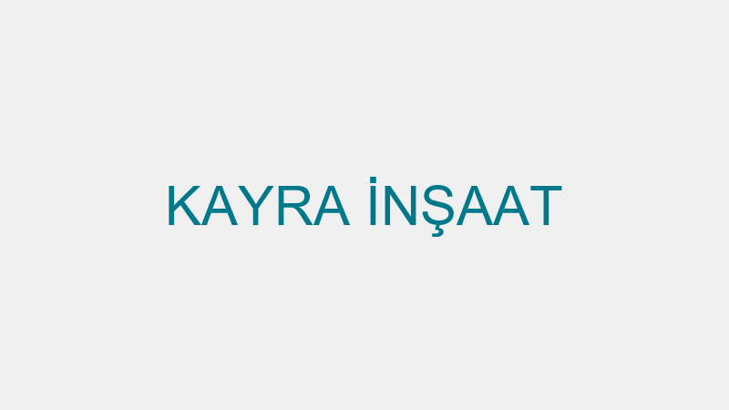KAYRA İNŞAAT