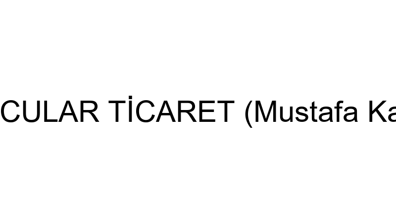 KAPUCULAR TİCARET (Mustafa Kapucu)