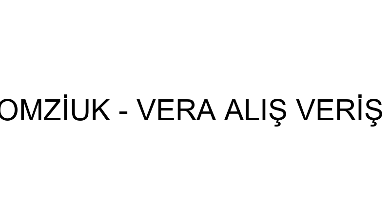 MARİİA KOMZİUK - VERA ALIŞ VERİŞ MERKEZİ