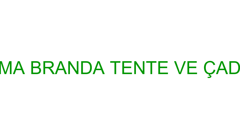 SİMA BRANDA TENTE VE ÇADIR