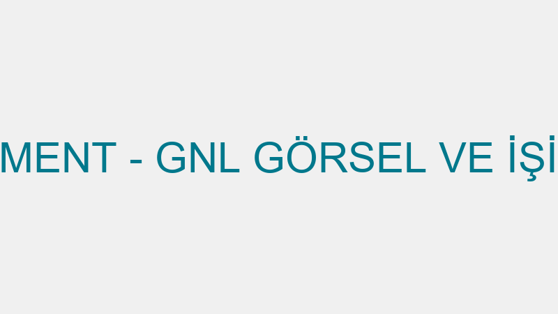 GNL ENTERTAINMENT - GNL GÖRSEL VE İŞİTSEL ORGANİZA