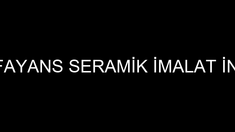 YILDIZ GROUP FAYANS SERAMİK İMALAT İNŞAAT SANAYİ V