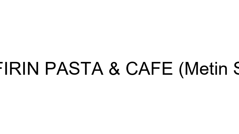 ÇITIR FIRIN PASTA & CAFE (Metin Solmaz)