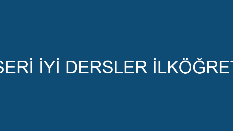 ÖZEL KAYSERİ İYİ DERSLER İLKÖĞRETİM OKULU
