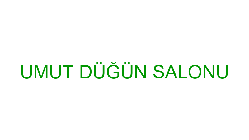 UMUT DÜĞÜN SALONU