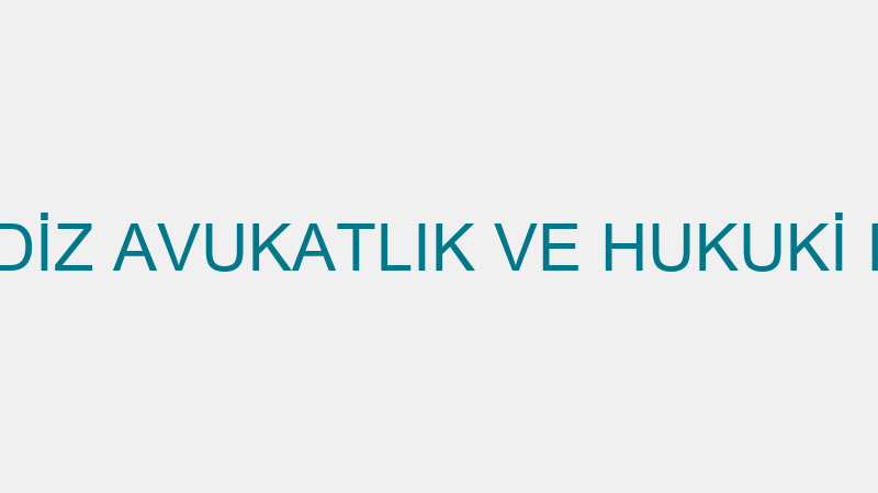 AHMET HİLMİ EDİZ AVUKATLIK VE HUKUKİ DANIŞMANLIK B