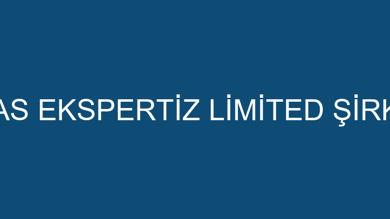 SİVAS EKSPERTİZ LİMİTED ŞİRKETİ