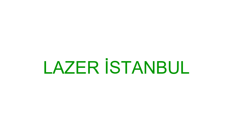 LAZER İSTANBUL