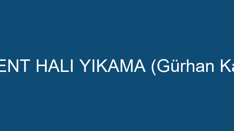 Yeni̇kent Halı Yıkama (Gürhan Karabağ)