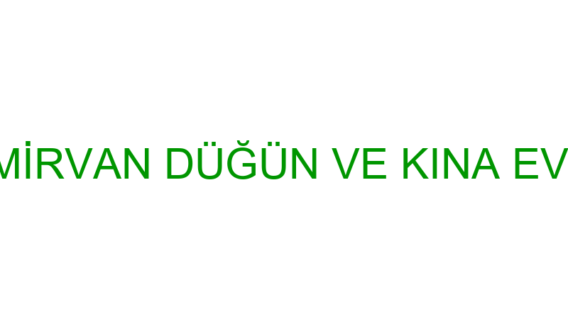 Mi̇rvan Düğün Ve Kına Evi̇
