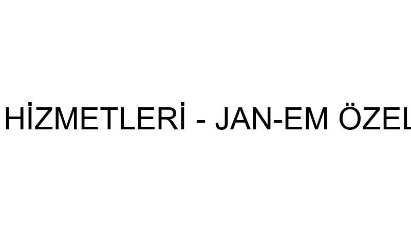 Adasu Sağlık Hi̇zmetleri̇ - Jan-Em Özel Güvenli̇k Hi̇z