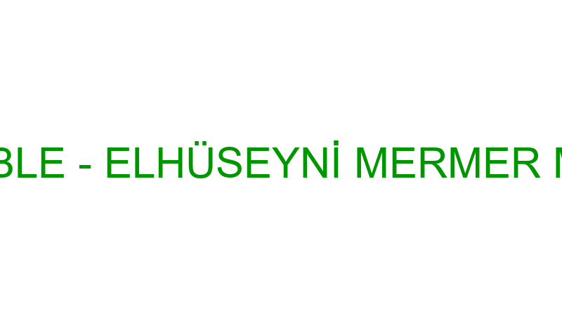 Elhüseyni̇ Marble - Elhüseyni̇ Mermer Madenci̇li̇k Mob