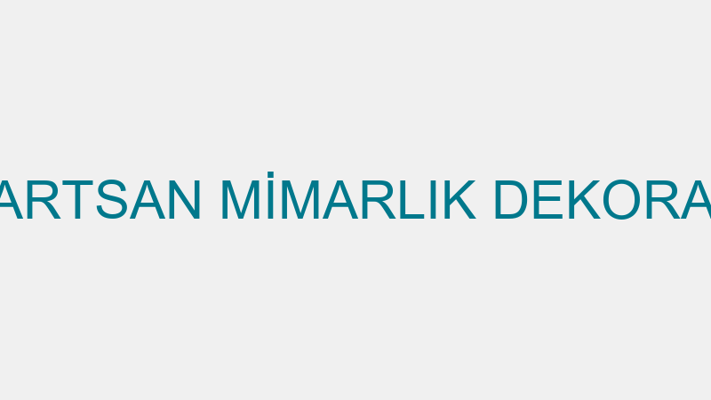 Deco Deği̇şi̇m - Artsan Mi̇marlık Dekorasyon Mühendi̇s