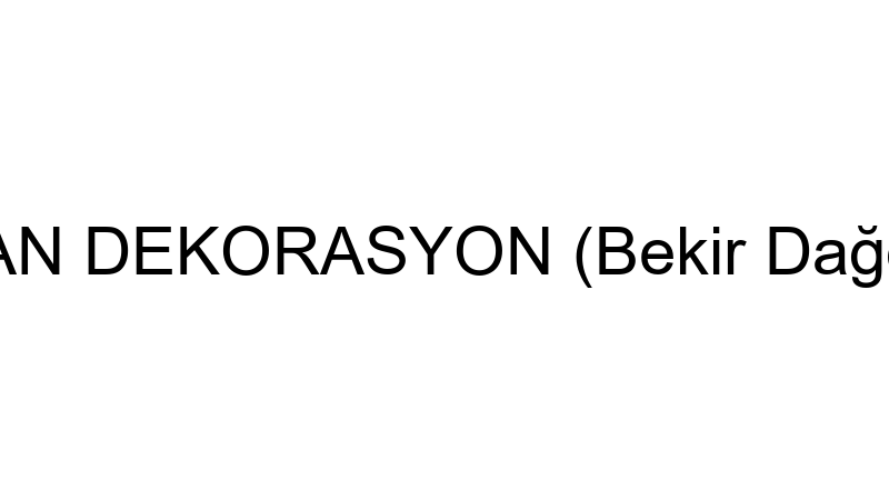 Doğan Dekorasyon (Beki̇r Dağdelen)