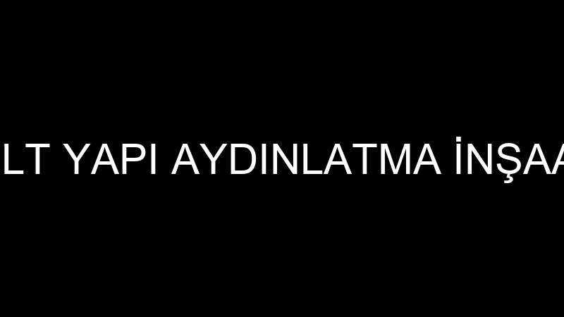 Volt Yapı - Volt Yapı Aydınlatma İnşaat Taahhüt El