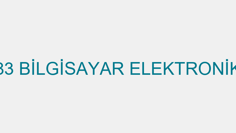 83 Bi̇lgi̇sayar Elektroni̇k